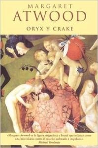 Beispielbild fr ORYX Y CRAKE (Spanish Edition) zum Verkauf von ThriftBooks-Atlanta