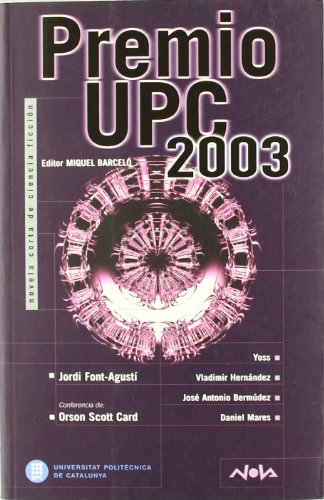 Imagen de archivo de Premio UPC 2003 - novela corta ciencia ficcion a la venta por El Pergam Vell