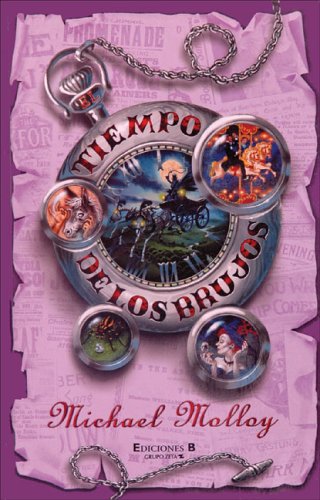 Tiempo De Los Brujos / the Time Witches (9788466614771) by Molloy, Michael