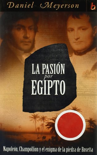 Beispielbild fr PASION POR EGIPTO, LA (BIOGRAFIA E HISTORIA, Band 0) zum Verkauf von medimops