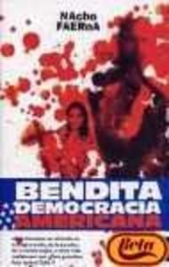 Bendita Democracia Americana