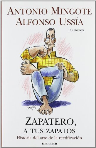 Beispielbild fr ZAPATERO A TUS ZAPATOS zum Verkauf von Ammareal