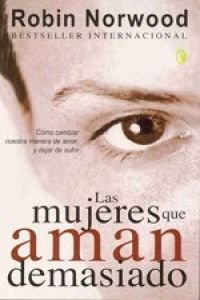 Stock image for MUJERES QUE AMAN DEMASIADO for sale by Mercado de Libros usados de Benimaclet