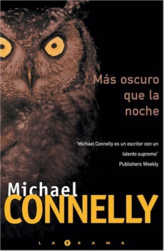 9788466616430: MAS OSCURO QUE LA NOCHE: DETECTIVE HARRY BOCH: 00000 (BYBLOS)