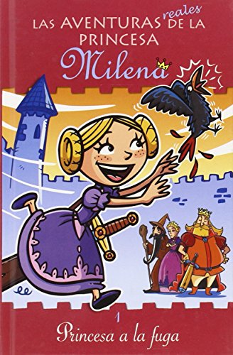 Imagen de archivo de Las Aventuras Reales de la Princesa Milena: Princesa a la Fuga (Escritura Desatada) a la venta por medimops