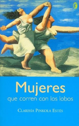 Stock image for Mujeres Que Corren Con Los Lobos (Spanish Edition) for sale by HPB Inc.