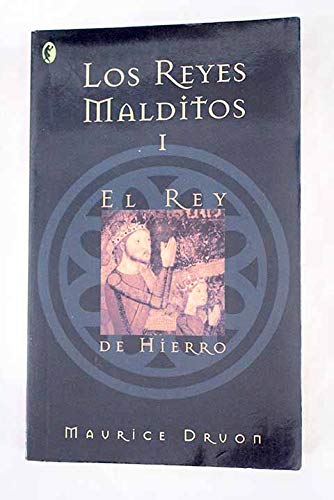 Imagen de archivo de Los Reyes Malditos I El Rey De Hierro Colecc. Biblos a la venta por ThriftBooks-Atlanta