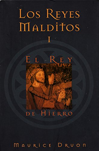 9788466617079: El Rey de Hierro (Los Reyes Malditos / the Acursed Kings)