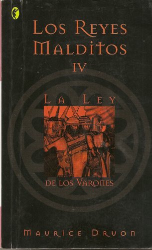 Beispielbild fr Los reyes Malditos IV. La ley de Los Varones zum Verkauf von Librera Gonzalez Sabio