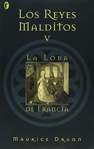 9788466617673: Reyes Malditos V: La Loba De Francia (Byblos)