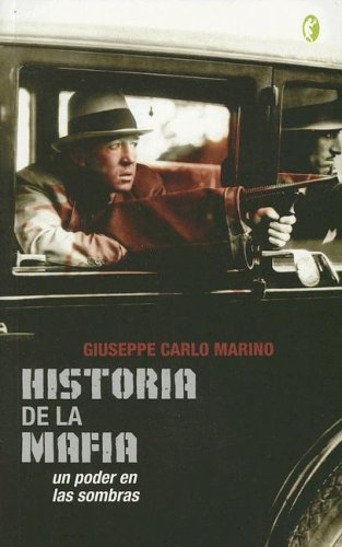 Imagen de archivo de Historia de la mafia: Un poder en las sombras a la venta por Decluttr