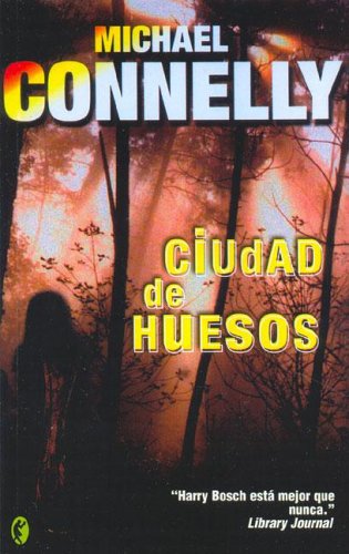 Stock image for CIUDAD DE LOS HUESOS: DETECTIVE HARRY BOCH for sale by Ammareal