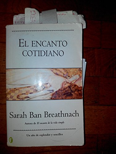 El encanto de lo cotidiano: un aÃ±o de esplendor y sencillez [Paperback] by B... (9788466618045) by BAN BREATHNACH SARAH