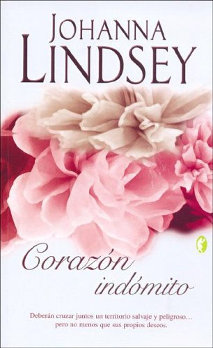 Corazon indomito (Spanish Edition) (9788466618250) by Lindsey, Johanna