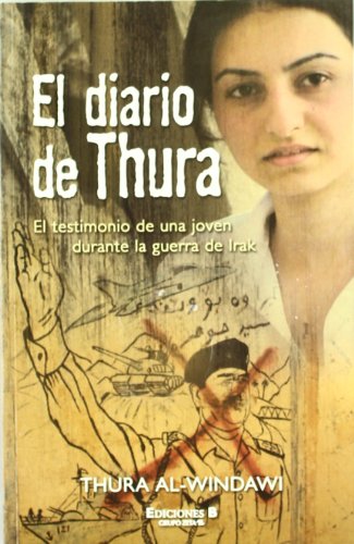 Stock image for Diario de Thura: el Testimonio de Una Joven Durante la Guerra de Irak for sale by Hamelyn