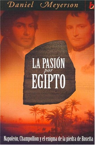 Stock image for La Pasion Por Egipto (Spanish Edition) for sale by Iridium_Books