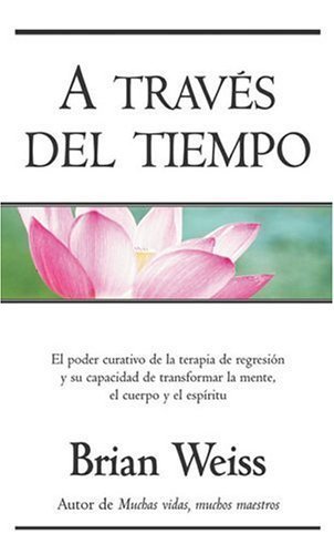 9788466619523: A traves del tiempo (Spanish Edition)