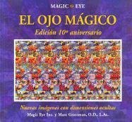 Imagen de archivo de El ojo magico: Nuevas imagenes con dimensiones ocultas (Spanish Edition) a la venta por ThriftBooks-Atlanta