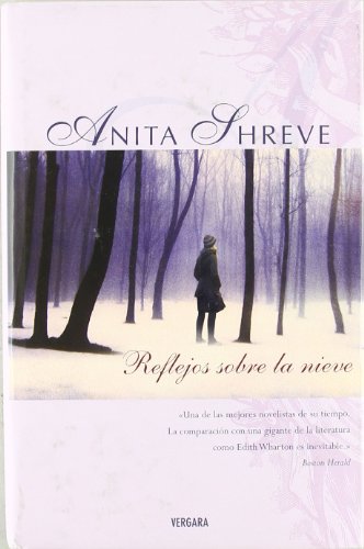 REFLEJOS SOBRE LA NIEVE (PARA SIEMPRE) (Spanish Edition) (9788466620222) by Shreve, Anita