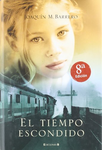 9788466620291: El Tiempo Escondido / Hidden Times