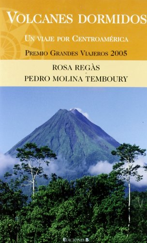 Imagen de archivo de Volcanes dormidos. Un viaje por Centroamrica a la venta por Librera Cajn Desastre