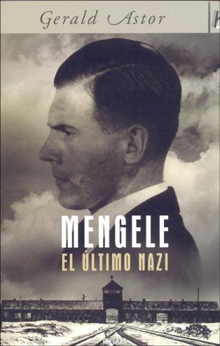 MENGELE EL ULTIMO NAZI (9788466620987) by Astor, Gerald