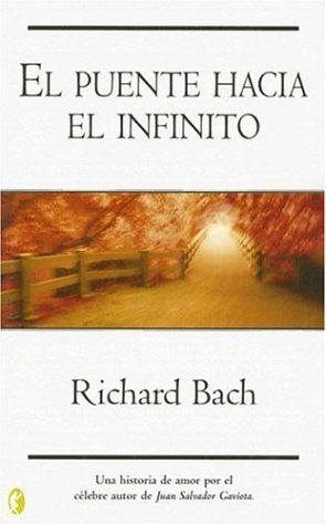 9788466621267: El Puente Hacia El Infinito / The Bridge Across Forever: A Lovestory: 00000