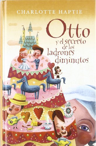 Imagen de archivo de OTTO Y EL SECRETO DE LOS LADRONES DIMINUTOS: 00000 (ESCRITURA DESATADA) Haptie, Charlotte and SUBIJANA PINO, ANA a la venta por VANLIBER