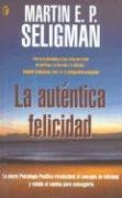 Imagen de archivo de AUTENTICA FELICIDAD, LA (Spanish Edition) a la venta por GoldenWavesOfBooks