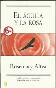 Stock image for La Aguila Y La Rosa for sale by Reuseabook