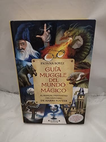 Stock image for Guia muggle del mundo magico El manual definitivo del universo de harr for sale by Iridium_Books