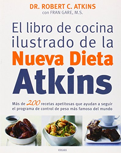 Stock image for LIBRO DE COCINA ILUSTRADO DE LA NUEVA DIETA ATKINS, EL for sale by Librera Maldonado