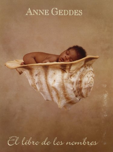 Beispielbild fr El libro de los nombres (2005) (ANNE GEDDES) zum Verkauf von medimops