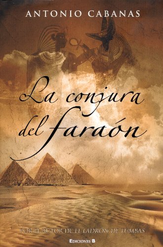 9788466625906: LA CONJURA DEL FARAON (HISTORICA) (Spanish Edition)