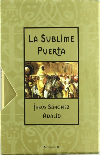 9788466626286: SUBLIME PUERTA, LA: EDICION DE LUJO PRESENTADA EN ESTUCHE: 00000 (HISTORICA)