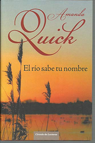 EL RIO SABE TU NOMBRE (Spanish Edition) (9788466626361) by Quick, Amanda