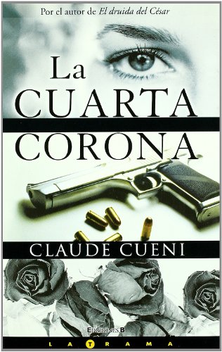 Stock image for LA CUARTA CORONA (La Trama) for sale by medimops