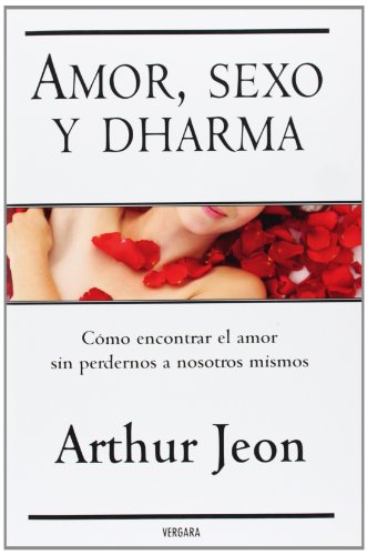 9788466626446: Amor, sexo y dharma