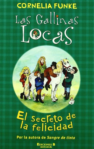 9788466626927: El secreto de la fe / The Secret of Happiness (Las Gallinas Locas/ Wild Chicks)