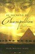 Stock image for SECRETO DE CHAMPOLLION, EL: LA GRAN AVENTURA DE LA EXPEDICION NAPOLEONICA A EGIPTO for sale by Books From California