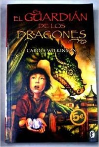 EL GUARDIAN DE LOS DRAGONES: EL GUARDIAN DE LOS DRAGONES. VOL. I (1ER. VOL. TRILOGIA) (9788466628181) by Wilkinson, Carole