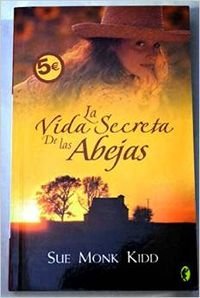 Imagen de archivo de LA VIDA SECRETA DE LAS ABEJAS (BYBLOS, Band 0) a la venta por medimops