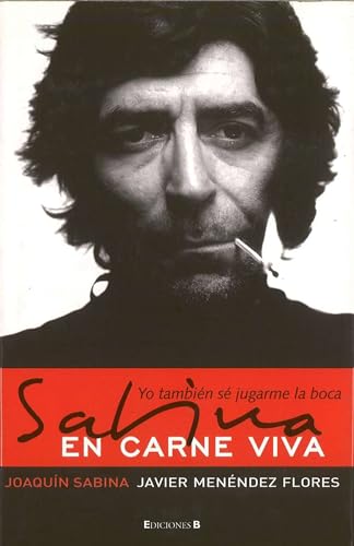 Stock image for Sabina en carne viva: Yo tambien se jugarme la boca (Spanish Edition) for sale by Front Cover Books