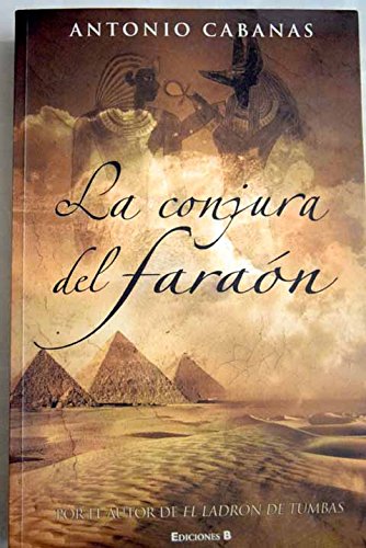 9788466629973: LA CONJURA DEL FARAON: 00000 (HISTORICA)