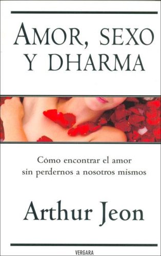 Stock image for Amor, Sexo y Dharma (Millenium) (Spanish Edition) for sale by Iridium_Books