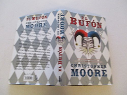 EL BUFON (Spanish Edition) (9788466632195) by Moore, Christopher