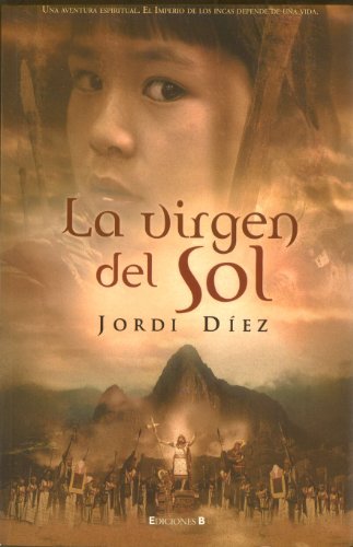Imagen de archivo de LA VIRGEN DEL SOL (Spanish Edition) a la venta por GF Books, Inc.