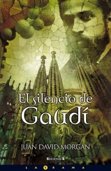 Stock image for EL SILENCIO DE GAUDI (LA TRAMA) for sale by medimops