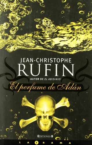 EL PERFUME DE ADAN (Spanish Edition) (9788466636490) by Rufin, Jean-christophe