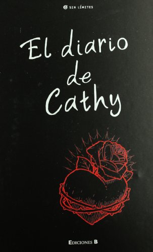 9788466637541: EL DIARIO DE CATHY (SIN LIMITES) (Spanish Edition)